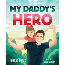  My Daddy's Hero:  A Story About Jesus, The Ultimate Hero