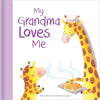 My Grandma Loves Me by: Hardcover