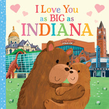  I Love You As Big as Indiana