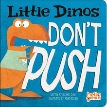  Little Dinos Don't Push Board Book