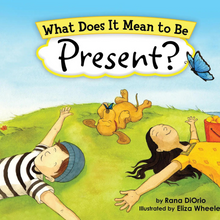  What Does It Mean To Be Present?