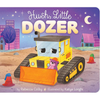 Hush, Little Dozer by Rebecca Colby: Board Books