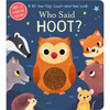 Who Said Hoot? by: Board Books