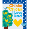 Chicka Chicka I Love Dad Paper Over Board