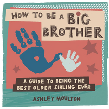  How To Be A Big Brother