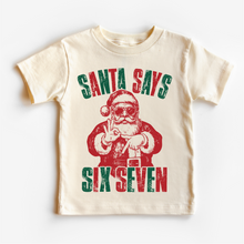  Santa Says Six Seven Christmas T-Shirt