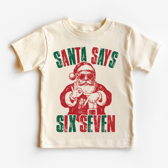 Santa Says Six Seven Christmas T-Shirt