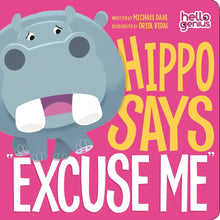  Hippo Says "Excuse Me" Board Book