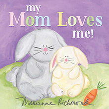  My Mom Loves Me! - Hardcover