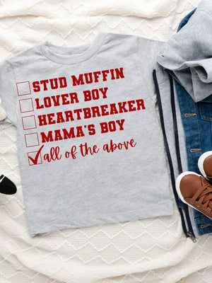 Stud Muffin,Lover Boy, All of The Above Valentine's Tee